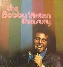 Bobby Vinton Treasury：Anthology Of Epic Recordings: Bobby Vinton Blog